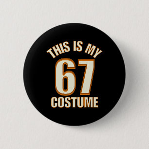 Badge Rond 5 Cm C'est mon costume d'Halloween 67 Lazy Brainrot Mem