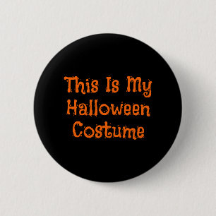 Badge Rond 5 Cm C'Est Mon Costume D'Halloween - Halloween Cool