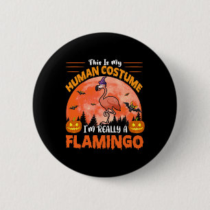 Badge Rond 5 Cm C'Est Mon Costume Humain Vraiment Un Hallowe Flama