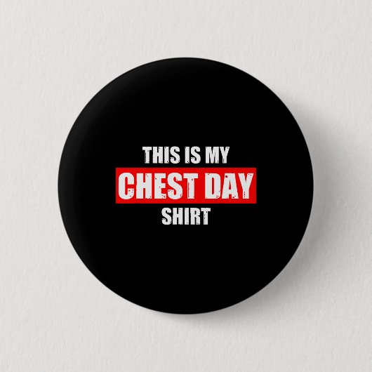 Badge Rond 5 Cm C'Est Mon Jour Poids Entraînement Gym Bod Amusant (Devant)