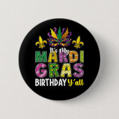 Badge Rond 5 Cm C'est mon Mardi Gras Anniversaire Y'all Party Carn (Devant)