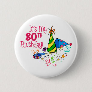 Badge Rond 5 Cm C'est mon quatre-vingtième anniversaire (les