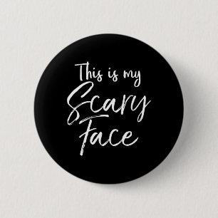 Badge Rond 5 Cm C'est mon t-shirt de visage effrayant drôle ironiq
