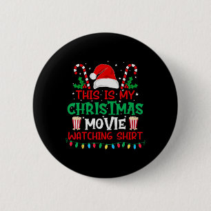 Badge Rond 5 Cm C'est mon t-shirt pour regarder des films de Noël