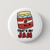 Badge Rond 5 Cm C'est My Jam Funny Jar of Jam Pun (Devant)