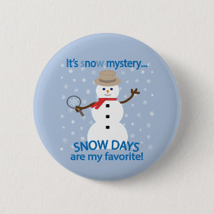 Badge Rond 5 Cm C'est NOw Mystery Detective Snowman