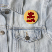 Badge Rond 5 Cm C'est OK ♦ Bor Pen Yang dans le dialecte thaïlanda (En situation)
