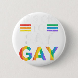 Badge Rond 5 Cm C'Est Ok De Dire Gay Florida Trans Restez Fier LGB
