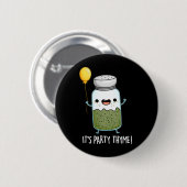 Badge Rond 5 Cm C'est Party Thyme Funny Herb Pun Dark BG (Devant & derrière)
