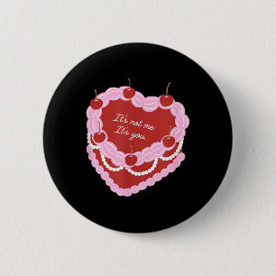 Badge Rond 5 Cm C'est Pas Moi C'est Toi Gâteau De Coeur
