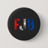 Badge Rond 5 Cm C'est pas vrai ! Bouton FJB (Devant)