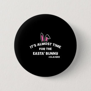Badge Rond 5 Cm C'est presque temps pour la lapine de Pâques Clair