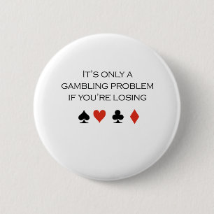 Badge Rond 5 Cm C'est seulement un problème de jeu si vous êtes