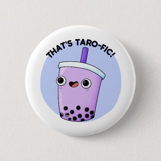 Badge Rond 5 Cm C'est Taroffic Funny Boba Tea Pun (Devant)