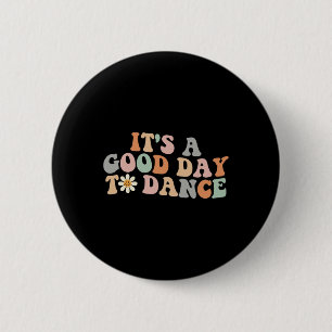 Badge Rond 5 Cm C'est un bon jour pour danser Danse Super Danse dr