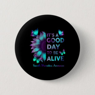 Badge Rond 5 Cm C'Est Un Bon Jour Pour Être Conscient De La Préven