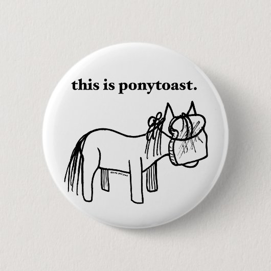 Badge Rond 5 Cm c'est un bouton de ponytoast (Devant)