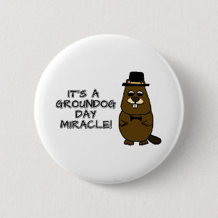 Badge Rond 5 Cm C'est un miracle du jour des marmottes