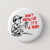 Badge Rond 5 Cm C'est un piège (Devant)