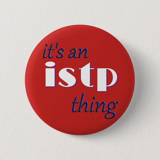 Badge Rond 5 Cm C'est un truc ISTP ! MBTI (Devant)