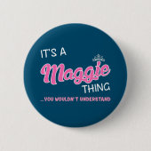 Badge Rond 5 Cm C'est une chose que tu ne comprendrais pas (Devant)