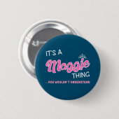 Badge Rond 5 Cm C'est une chose que tu ne comprendrais pas (Devant & derrière)