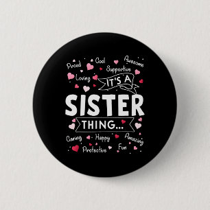 Badge Rond 5 Cm C'est une soeur qui dit drôle, mignonne soeur Moth