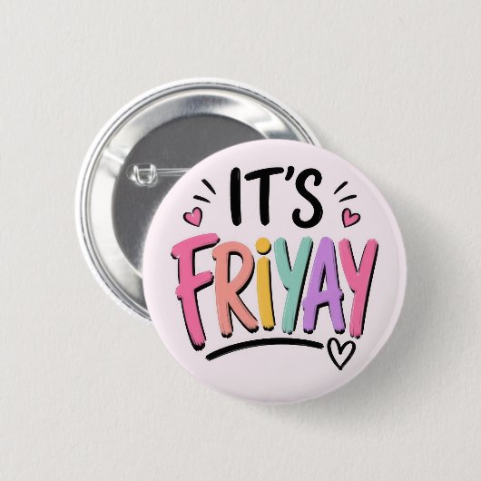 Badge Rond 5 Cm C'est Vendredi (Devant & derrière)