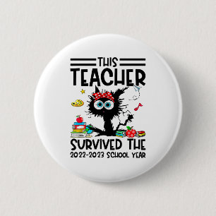 Badge Rond 5 Cm Cet Enseignant A Survécu À L'Année Scolaire 2022-2