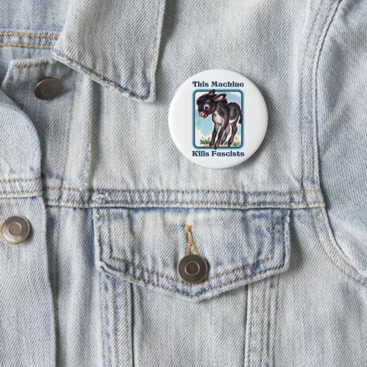 Badge Rond 5 Cm Cette machine tue les fascistes (En situation)