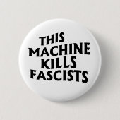 Badge Rond 5 Cm Cette machine tue les fascistes (Devant)