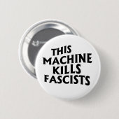 Badge Rond 5 Cm Cette machine tue les fascistes (Devant & derrière)