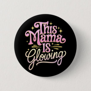 Badge Rond 5 Cm Cette Maman Rayonne Maman Fête des Mères