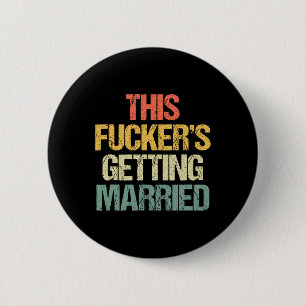 Badge Rond 5 Cm Cette personne se marie - Enterrement de vie de ga