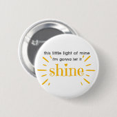 Badge Rond 5 Cm Cette petite lumière de mon Matthieu 5:16 (Devant & derrière)