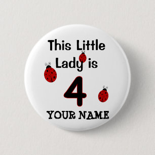 Badge Rond 5 Cm Cette petite Madame a 4 ans !  T-shirt de