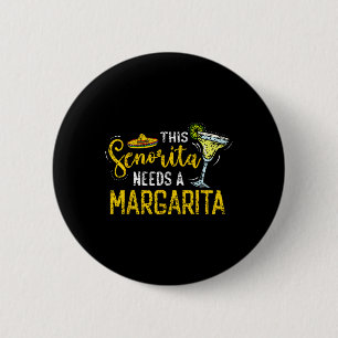 Badge Rond 5 Cm Cette Senorita A Besoin D'Une Margarita Fiesta Mex