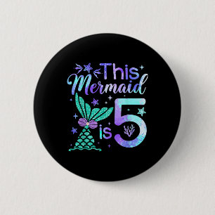 Badge Rond 5 Cm Cette Sirène Est 5 Ans Filles Enfants 5 Ans