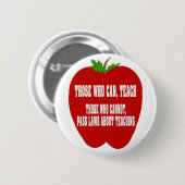 Badge Rond 5 Cm Ceux qui peuvent enseigner (Devant & derrière)