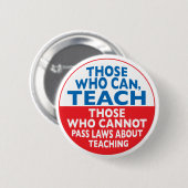 Badge Rond 5 Cm Ceux qui peuvent enseigner (Devant & derrière)