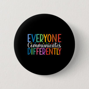 Badge Rond 5 Cm Chacun communique une Sensibilisation sur l'autism