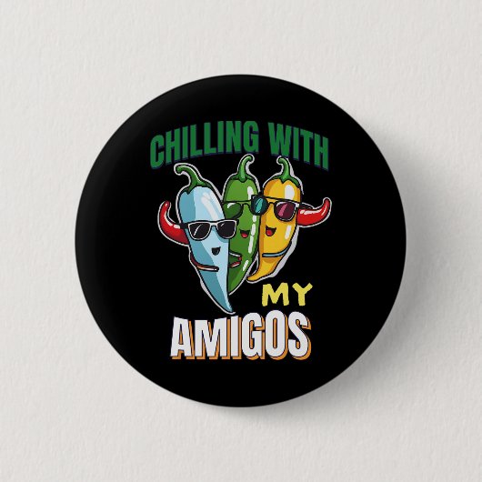Badge Rond 5 Cm Chaleur Avec Mon Amigos Cinco De Mayo Chilly Peppe (Devant)