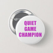 Badge Rond 5 Cm Champion de jeu tranquille (Devant & derrière)