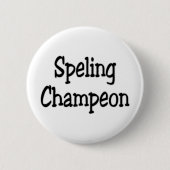Badge Rond 5 Cm champion d'orthographe (Devant)