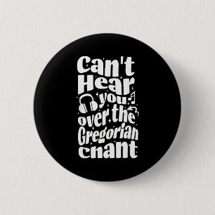 Badge Rond 5 Cm Chant grégorien Drôle Catholique Traditionnel Lati