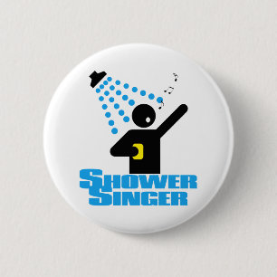 Badge Rond 5 Cm Chanteur de douche