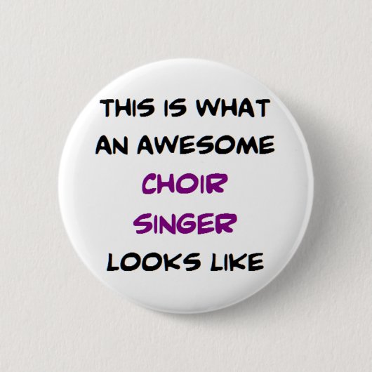 Badge Rond 5 Cm chanteuse de choeur, géniale (Devant)