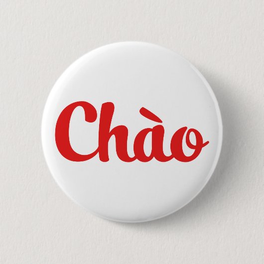 Badge Rond 5 Cm Chào / Hello ~ Vietnam / Vietnamien / Tiêt Viêt (Devant)