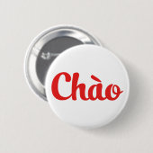 Badge Rond 5 Cm Chào / Hello ~ Vietnam / Vietnamien / Tiêt Viêt (Devant & derrière)
