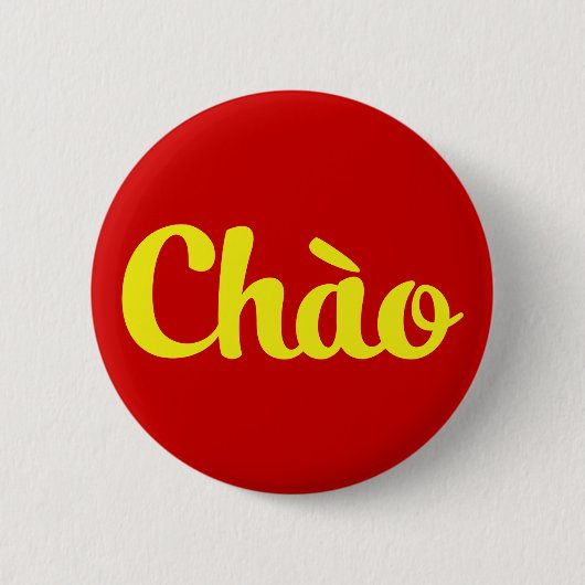 Badge Rond 5 Cm Chào / Hello ~ Vietnam / Vietnamien / Tiêt Viêt (Devant)